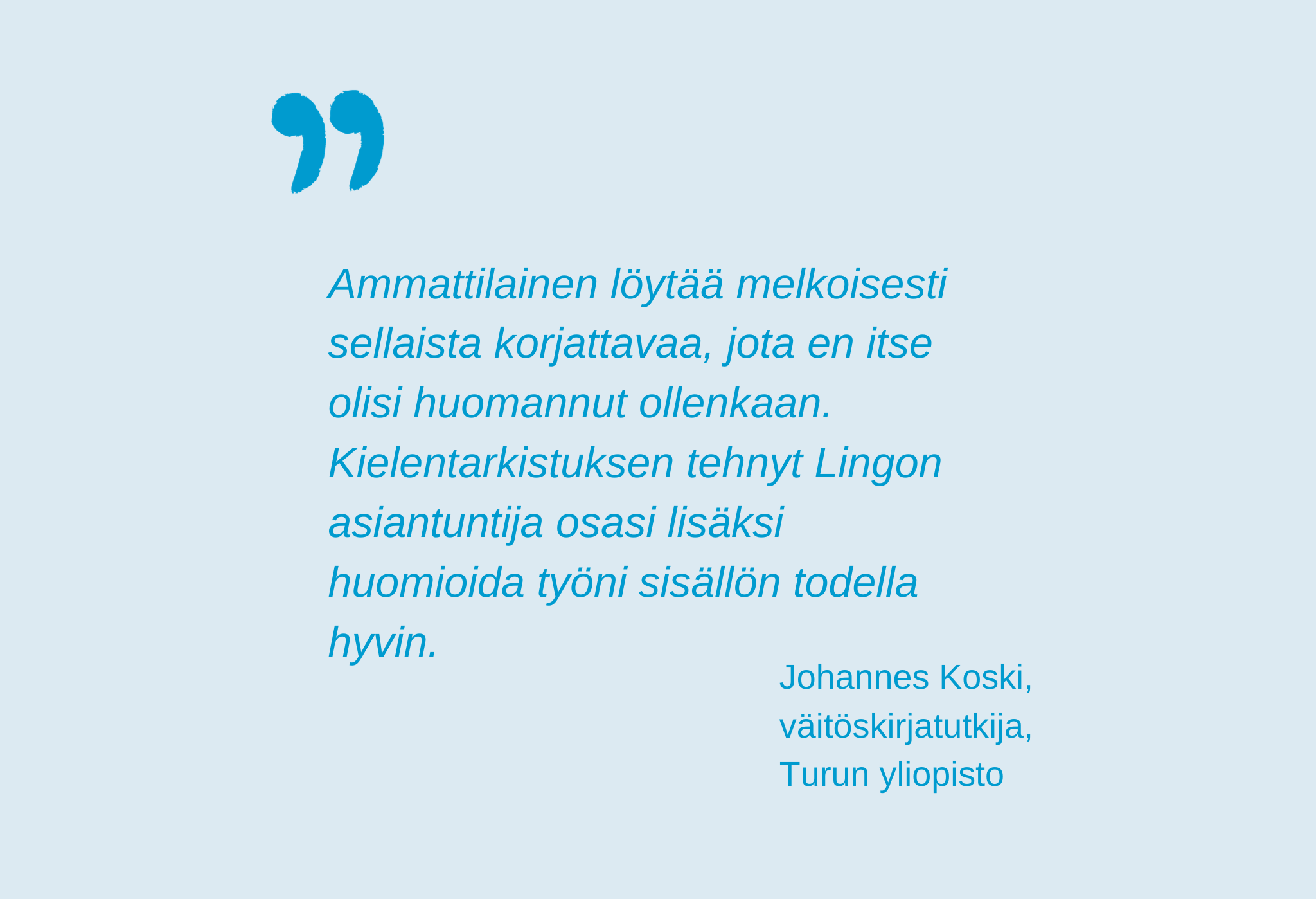 Lingo asiakastarina kielentarkistus palaute Johannes Koski